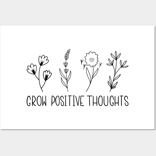 Grow Positive Thoughts, Growth Mindset, Growth, Plant T-Shirt, Retro Plant Wall Art by Ken Adams Store